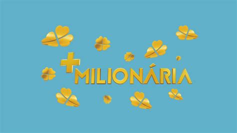 +Milionária .